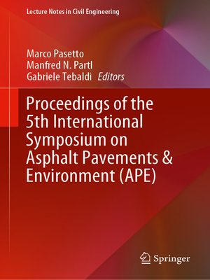 cover image of Proceedings of the 5th International Symposium on Asphalt Pavements & Environment (APE)
